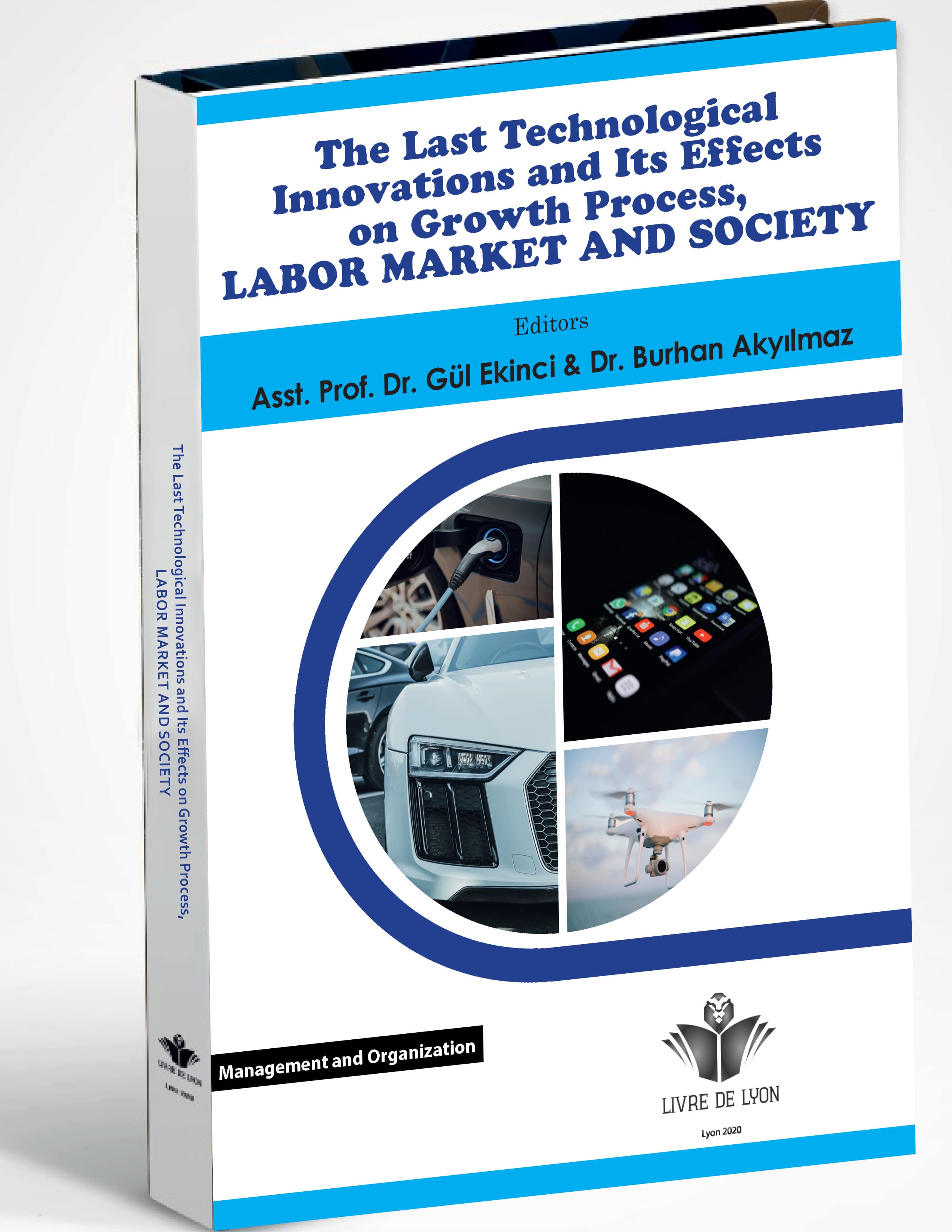 The Last Technological Innovations and Its Effects on Growth Process, Labor Market and Society